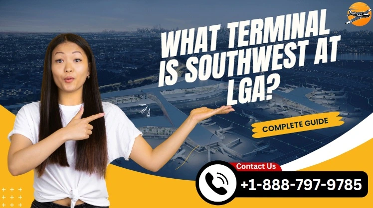 What Terminal Is Southwest At LGA